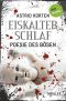 [Eiskalt 02] • Eiskalter Schlaf · Poesie des Bösen